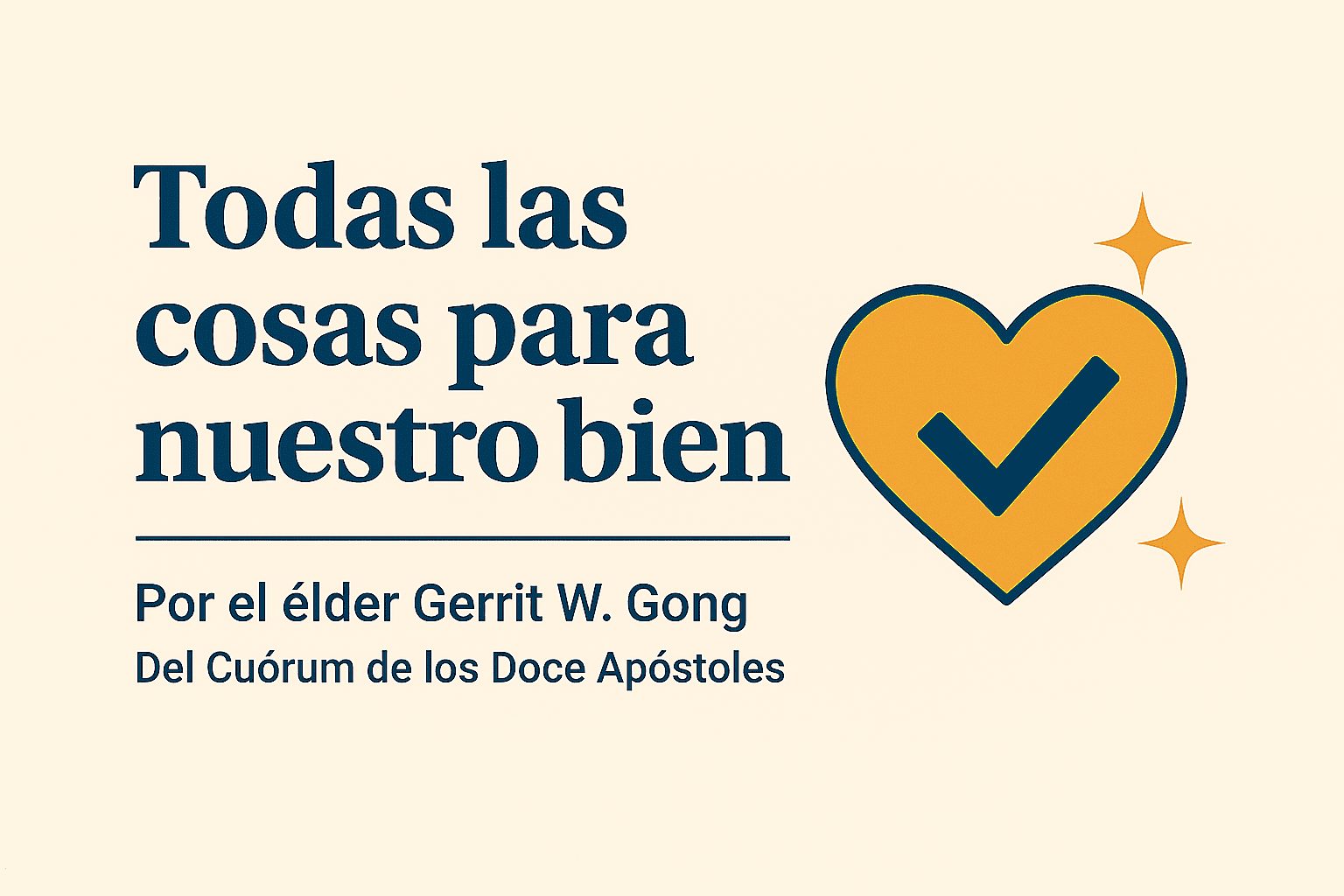 Todas las cosas para nuestro bien